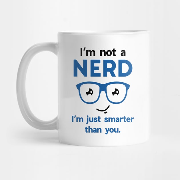 I'm Not A Nerd by VectorPlanet